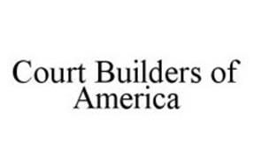 COURT BUILDERS OF AMERICA
