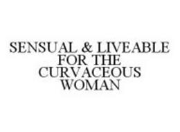 SENSUAL & LIVEABLE FOR THE CURVACEOUS WOMAN