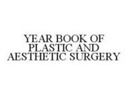 YEAR BOOK OF PLASTIC AND AESTHETIC SURGERY