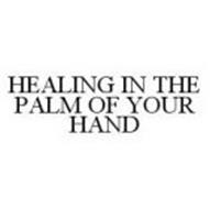 HEALING IN THE PALM OF YOUR HAND