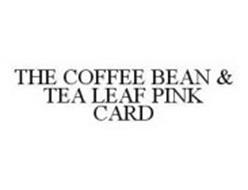 THE COFFEE BEAN & TEA LEAF PINK CARD