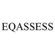 EQASSESS