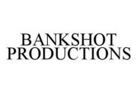 BANKSHOT PRODUCTIONS