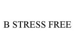 B STRESS FREE