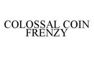 COLOSSAL COIN FRENZY