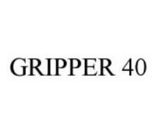 GRIPPER 40
