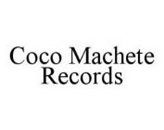 COCO MACHETE RECORDS