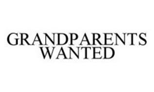 GRANDPARENTS WANTED