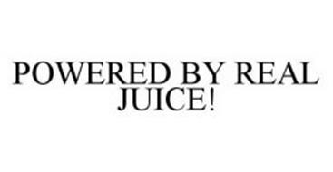 POWERED BY REAL JUICE!