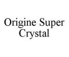 ORIGINE SUPER CRYSTAL