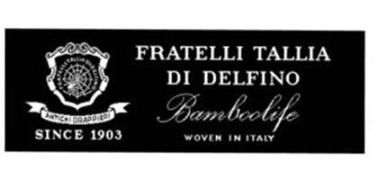 FRATELLI TALLIA DI DELFINO BAMBOOLIFE WOVEN IN ITALY SINCE 1903 ANTICHI DRAPPIERI