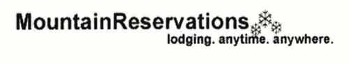 MOUNTAINRESERVATIONS LODGING. ANYTIME. ANYWHERE.