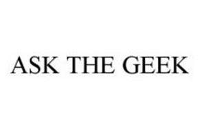 ASK THE GEEK