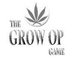 THE GROW OP GAME