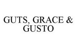 GUTS, GRACE & GUSTO