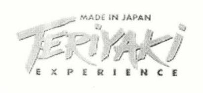 TERIYAKI EXPERIENCE MADE IN JAPAN