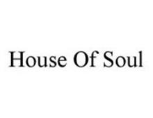HOUSE OF SOUL