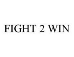FIGHT 2 WIN