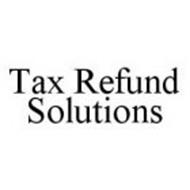 TAX REFUND SOLUTIONS