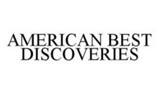 AMERICAN BEST DISCOVERIES