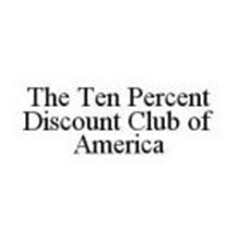 THE TEN PERCENT DISCOUNT CLUB OF AMERICA