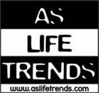 AS LIFE TRENDS & WWW.ASLIFETRENDS.COM