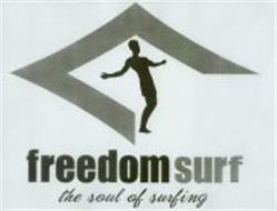 FREEDOM SURF THE SOUL OF SURFING