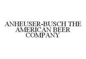 ANHEUSER-BUSCH THE AMERICAN BEER COMPANY