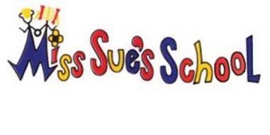 MISS SUE'S SCHOOL