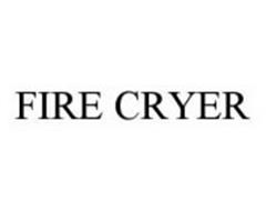FIRE CRYER