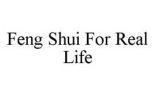 FENG SHUI FOR REAL LIFE