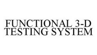 FUNCTIONAL 3-D TESTING SYSTEM