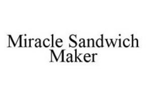 MIRACLE SANDWICH MAKER