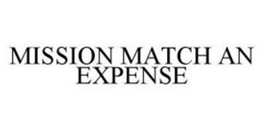 MISSION MATCH AN EXPENSE