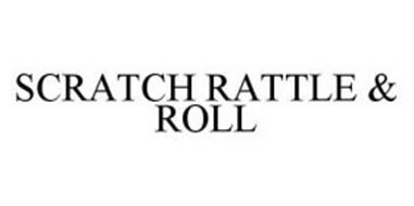 SCRATCH RATTLE & ROLL