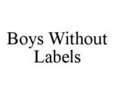 BOYS WITHOUT LABELS