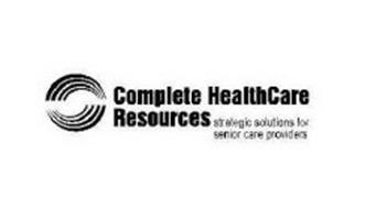 COMPLETE HEALTHCARE RESOURCES STRATEGIC SOLUTIONS FOR SENIOR CARE PROVIDERS