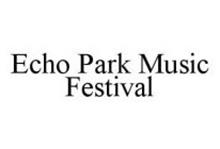 ECHO PARK MUSIC FESTIVAL