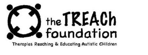 THE TREACH FOUNDATION THERAPIES REACHING & EDUCATING AUTISTIC CHILDREN