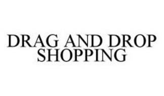 DRAG AND DROP SHOPPING