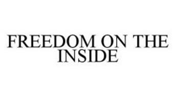 FREEDOM ON THE INSIDE