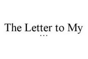 THE LETTER TO MY ...