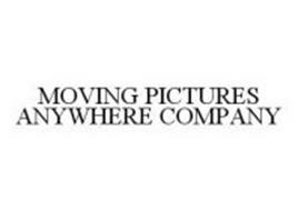 MOVING PICTURES ANYWHERE COMPANY