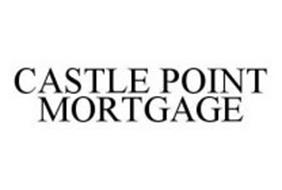 CASTLE POINT MORTGAGE