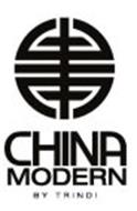 CHINA MODERN BY TRINDI