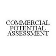 COMMERCIAL POTENTIAL ASSESSMENT