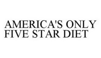 AMERICA'S ONLY FIVE STAR DIET