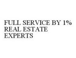 FULL SERVICE BY 1% REAL ESTATE EXPERTS