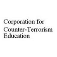 CORPORATION FOR COUNTER-TERRORISM EDUCATION