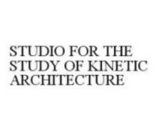 STUDIO FOR THE STUDY OF KINETIC ARCHITECTURE
